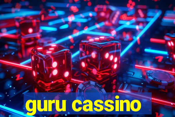 guru cassino